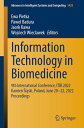 Information Technology in Biomedicine 9th International Conference, ITIB 2022 Kamie? ?l?ski, Poland, June 20?22, 2022 Proceedings