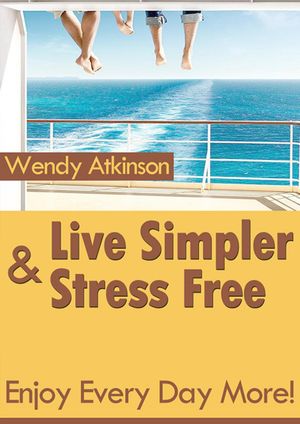 Live Simpler and Stress Free