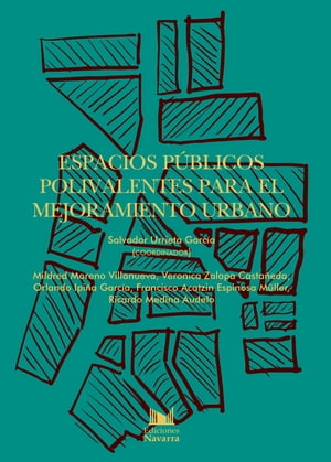 Espacios públicos polivalentes para el mejoramiento urbano