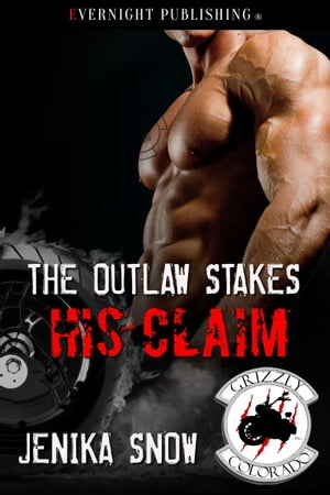 The Outlaw Stakes His Claim【電子書籍】[ Jenika Snow ]