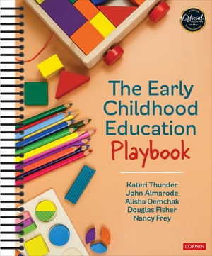 The Early Childhood Education Playbook【電子書籍】 Kateri Thunder