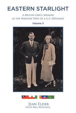 ŷKoboŻҽҥȥ㤨Eastern Starlight, A British Girl's Memoir as the Wartime Wife of a U.S. Diplomat Volume 3Żҽҡ[ Jean Elder With Reg Mitchell ]פβǤʤ1,383ߤˤʤޤ