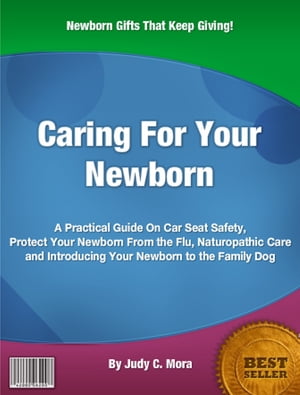 Caring For Your Newborn