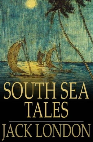 South Sea Tales