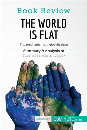 Book Review: The World is Flat by Thomas L. Friedman