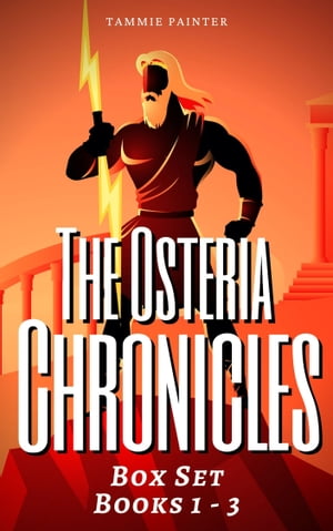 The Osteria Chronicles Box Set: Books 1 - 3【電子書籍】[ Tammie Painter ]