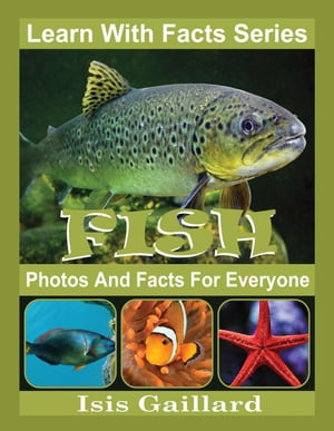 Fish Photos and Facts for Everyone