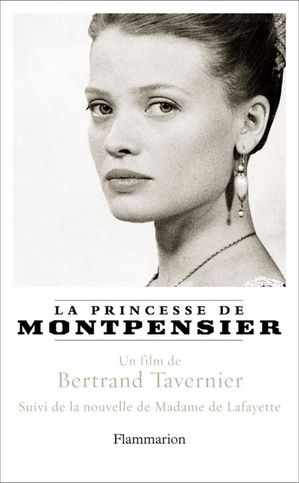ŷKoboŻҽҥȥ㤨La Princesse de Montpensier suivi de Histoire de la Princesse de Montpensier, nouvelle de Madame de LafayetteŻҽҡ[ Bertrand Tavernier ]פβǤʤ1,400ߤˤʤޤ