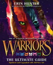Warriors: The Ultimate Guide: A Collectible Gift for Warriors Fans【電子書籍】[ Erin H...