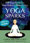 Yoga Sparks 108 Easy Practices for Stress Relief in a Minute or LessŻҽҡ[ Carol Krucoff, E-RYT ]