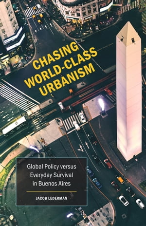 Chasing World-Class Urbanism