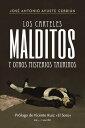 Los carteles malditos y otros misterios taurinos【電子書籍】 Jos Antonio Ayuste Cebri n