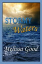 Stormy Waters Book 10 in The Dar & Kerry Series【電子書籍】[ Melissa Good ]