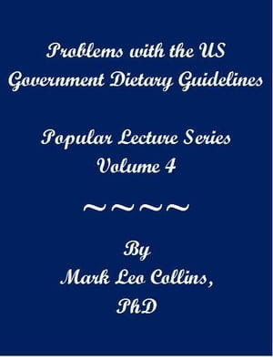 ŷKoboŻҽҥȥ㤨Problems with the US Government Dietary GuidelinesŻҽҡ[ Mark Collins ]פβǤʤ313ߤˤʤޤ