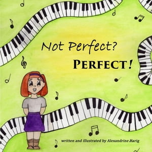 Not Perfect? Perfect!