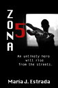 Zona 5【電子書籍】[ Dr. Maria J. Estrada ]
