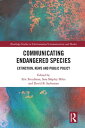 Communicating Endangered Species Extinction, News and Public Policy【電子書籍】