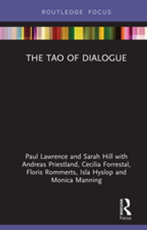 The Tao of DialogueŻҽҡ[ Paul Lawrence ]