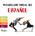 Vocabulario visual del espa?ol El cuerpo, la identidad, el estado de ?nimo, la ropa