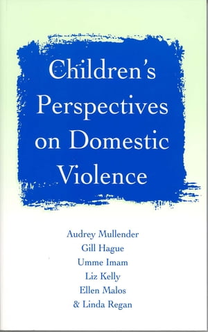 Children′s Perspectives on Domestic Violence