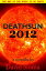 Deathsun 2012 - novellaŻҽҡ[ David Sloma ]