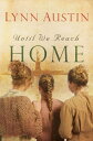 Until We Reach Home【電子書籍】 Lynn Austin