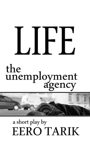 ŷKoboŻҽҥȥ㤨Life: The Unemployment AgencyŻҽҡ[ Eero Tarik ]פβǤʤ130ߤˤʤޤ