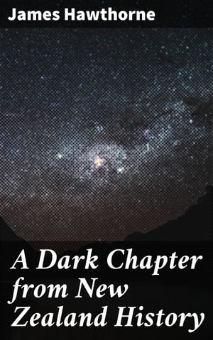 A Dark Chapter from New Zealand History【電子