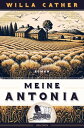 Willa Cather, Meine Antonia. Roman zum 150. Gebu