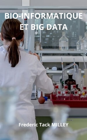 BIO-INFORMATIQUE ET BIG DATA