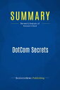 Summary: DotCom Secrets Review and Analysis of Brunson 039 s Book【電子書籍】 BusinessNews Publishing