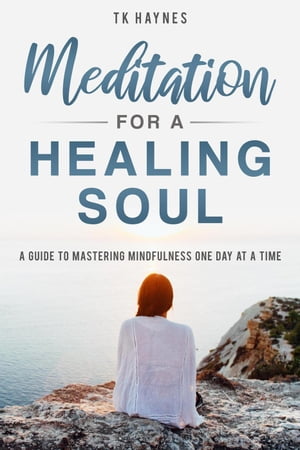 Meditation For a Healing Soul