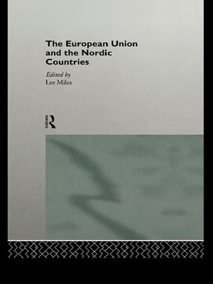 The European Union and the Nordic Countries【電子書籍】