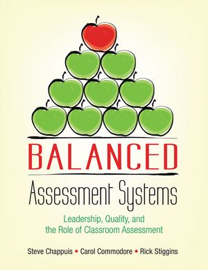 Balanced Assessment Systems Leadership, Quality, and the Role of Classroom Assessment【電子書籍】[ Stephen J. Chappuis ]