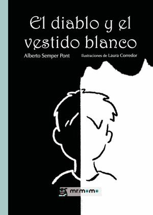 El diablo y el vestido blanco【電子書籍】[ Alberto Semper Pont ]