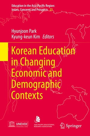 Korean Education in Changing Economic and Demographic Contexts