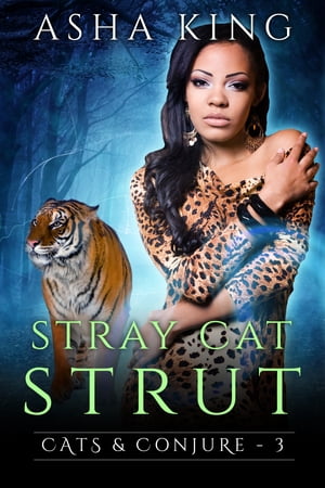 Stray Cat Strut【電子書籍】[ Asha King ]