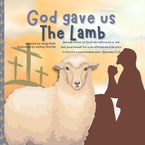 God gave us The Lamb