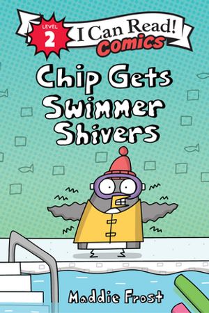 Chip Gets Swimmer Shivers【電子書籍】[ Maddie Frost ]
