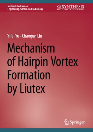 Mechanism of Hairpin Vortex Formation by Liutex