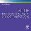 Guide de l'examen clinique et du diagnostic en dermatologie