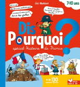 Dis pourquoi - sp?cial histoire de France