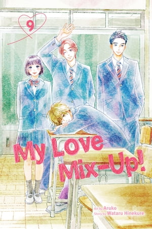 My Love Mix-Up , Vol. 9【電子書籍】 Wataru Hinekure