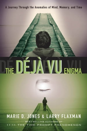 The Déjà Vu Enigma