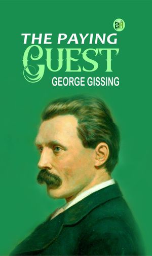 ŷKoboŻҽҥȥ㤨The Paying GuestŻҽҡ[ George Gissing ]פβǤʤ158ߤˤʤޤ