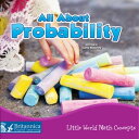 All About Probability【電子書籍】[ Carla Mooney ]