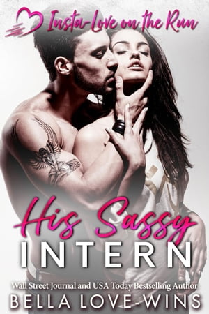 ŷKoboŻҽҥȥ㤨His Sassy Intern Insta-Love on the Run, #6Żҽҡ[ Bella Love-Wins ]פβǤʤ442ߤˤʤޤ