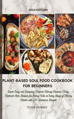 Plant-Based Soul Food Cookbook for Beginners