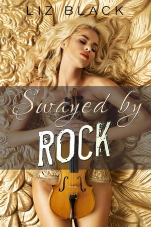 Swayed by RockŻҽҡ[ Liz Black ]