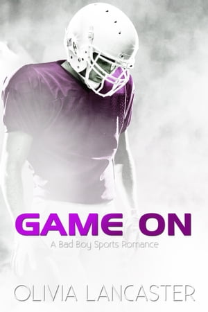 Game On (A Bad Boy Sports Romance)【電子書